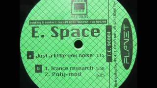 E Space  Just A Little Vox Noise [upl. by Ronalda]