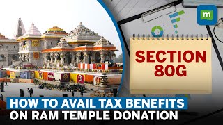 Tax Benefits For Ayodhya Ram Mandir Donations How To Claim Tax Deductions In Your ITR  Explained [upl. by Tabbi]