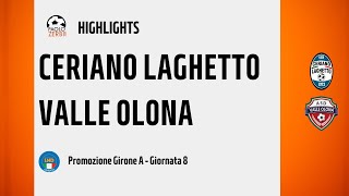 HIGHLIGHTS Promozione Girone A 2425  Day 8  Ceriano Laghetto  Valle Olona [upl. by Velda]