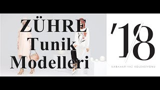 Zühre 2018 Yaz Tunik Modelleri [upl. by Deacon]