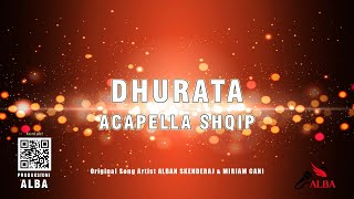 Acapella Shqip  DHURATA original sound ALBAN SKENDERAJ amp MIRIAM CANI [upl. by Nytsuj]