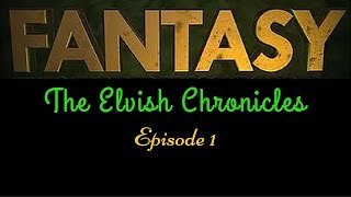 CK2 Fantasy Mod  Elvish Chronicles  Ep 1  Our Tale Begins [upl. by Paul85]