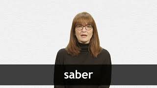 How to pronounce SABER in European Spanish [upl. by Yatnuhs]