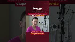 Laserowej korekcji wzroku  przeciwwskazania Odcinek 6 eyelaser wzrok oczy okulista oko [upl. by Crichton]