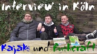 Interview in Köln  Kajaks und Bushcraft  Outtakes [upl. by Nidnarb]