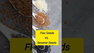 Flax Seeds VS Sesame Seeds Which One WINS facts [upl. by Ivette]