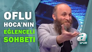 Oflu Hoca Çetin Altay Eğlenceli Sohbetiyle Futbol Gündemini Yorumladı  Son Sayfa Full Bölüm [upl. by Nerrat]