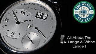 All about the A Lange amp Sohne Lange 1 [upl. by Andromede871]