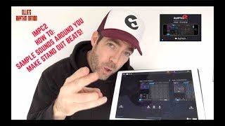 iMPC2  How to sample sounds around you to create STAND OUT BEATS [upl. by Awjan]