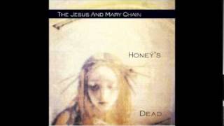 The Jesus And Mary Chain  Far Gone And Out [upl. by Ailuj]