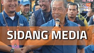 Sidang media penuh Muhyiddin Yassin bersama Azmin Ali [upl. by Naj]