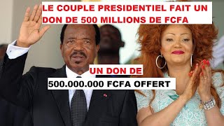 UN DON DE 500000000 FCFA OFFERT PAR LE COUPLE PRESIDENTIEL DU CAMEROUN  PAUL ET CHANTAL BIYA [upl. by Yarised]