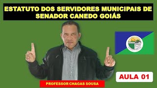 Estatuto dos Servidores Municipais de SENADOR CANEDO  AULA 01 Prof Chagas Sousa [upl. by Anirtek]