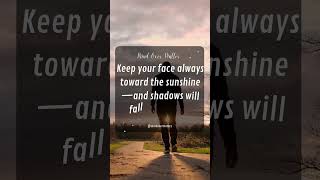 Chase the Light 🌞 Leave Shadows Behind ✨Stay Positive Every Day ☀️ Motivational Quotes That Inspire [upl. by Corvese]