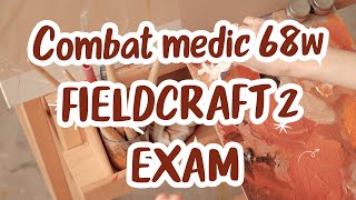 Combat medic 68w FIELDCRAFT 2 EXAM C168W144 EXAM [upl. by Ihsakat]