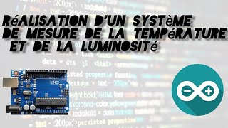 réalisation dun système de mesure de la température et de la luminosité [upl. by Ardnohs34]