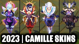 ALL CAMILLE SKINS SPOTLIGHT 2023  League of Legends [upl. by Enirbas]