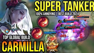 CARMILLA BEST BUILD 2024  TOP GLOBAL CARMILLA GAMEPLAY  MOBILE LEGENDS✓ [upl. by Lebasi]