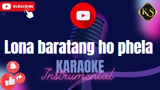 Lona baratang ho phela l Karaoke  Instrumental  Keastudios [upl. by Eiten]