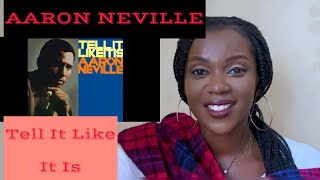 AARON NEVILLE Tell It Like It Is REACTION [upl. by Sedgewake]