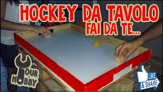 DIY HOCKEY DA TAVOLO FAI DA TE [upl. by Borgeson]