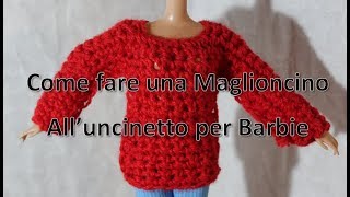 DIY Come fare maglioncino alluncinetto per Barbie How to make a crochet sweater for doll [upl. by Nevart513]