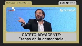 Cateto Adyacente 10052024  Etapas de la democracia [upl. by Ayikal272]