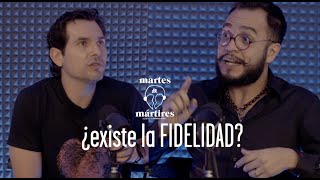 ¿EXISTE LA FIDELIDAD Martes de Mártires 8 [upl. by Airdnat]