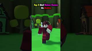 top 5 best anime games on roblox [upl. by Demmahum407]