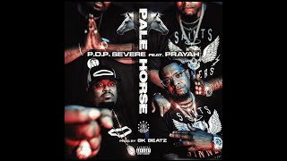 POP SEVERE  PALE HORSE  Feat PRAYAH OFFICAL VIDEO [upl. by Aural]