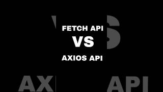 FETCH API vs AXIOS API trending coding shortviral shortsvideo fetch api axios [upl. by Mcgee]