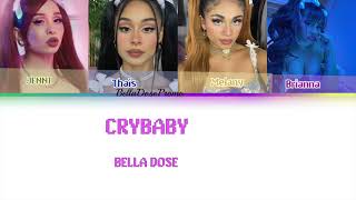 Crybaby by Bella Dose color coded lyric video w Spanish translation [upl. by Jedlicka]