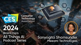 BrainChip’s All things AI Podcast Live from CES with Sanyogita Shamsunder [upl. by Wamsley]