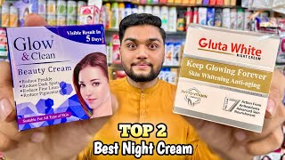 Top 2 Best Night Cream In Pakistan  Glow And Clean Beauty Cream And Gluta White Cream [upl. by Eatnahs]