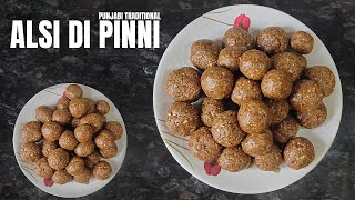 Alsi Di Panjiri  Winter Special Punjabi Pinni  Flaxseeds Panjiri [upl. by Kenzie]