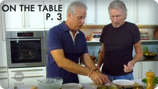 Roger Waters Makes Steak Au Poivre  On The Table Ep 5 Part 33  Reserve Channel [upl. by Nonnerb]