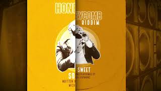 Michael Raymond  SO SWEET  Official Audio Honeycomb Riddim [upl. by Etteyafal]