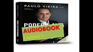 Audiobook Download  PAULO VIEIRA PODER E ALTA PERFORMANCE  Download do Audiobook na Descrição [upl. by Klemperer]