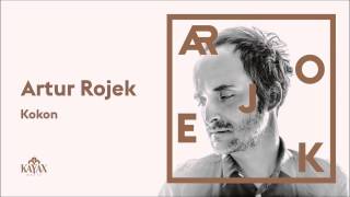 Artur Rojek  Kokon Official Audio [upl. by Ihcalam]