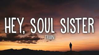 Train  Hey Soul Sister Lyrics [upl. by Brenk239]