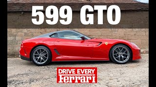 Ferrari 599 GTO – Rare Explosive Exhilarating and Awesome DriveEveryFerrari  TheCarGuystv [upl. by Nelyahs]