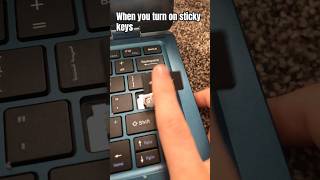 When You Turn On Sticky Keys [upl. by Granlund]