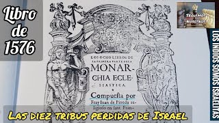 Libro de 1576  Las 10 tribus perdidas de Israel migraron de Asiría a Arsareth America [upl. by Nomael605]