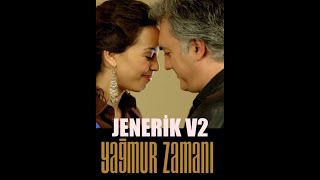 Yağmur Zamanı  JENERİK V2 [upl. by Sallyann]