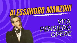 Alessandro Manzoni vita pensiero e opere [upl. by Klotz]