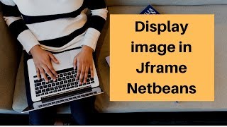 How to add jframe background image by netbeans [upl. by Hansiain]