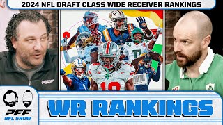 2024 NFL Draft Class Wide Receiver Rankings  PFF NFL Show [upl. by Navonod606]