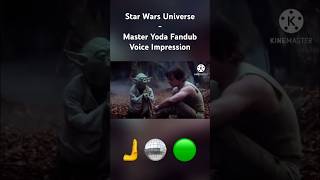 STAR WARS Master Yoda Fandub Voice Impression🫸🪩🟢 [upl. by Tamarah630]