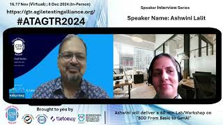 ATAGTR2024 Speaker Interview Series  Ashwini Lalit [upl. by Blinny]