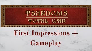 Tsardoms Total War Beta Impressions and Gameplay [upl. by Suilenroc]